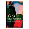 Verse eines Kämpfers: Gesammelte Gedichte: 151 Titel - Paperback