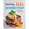 Time to try... Keto Intermittent Fasting: Calorie counted Keto recipes for weight loss & healthy living - Paperback