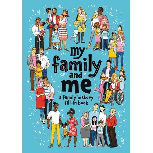 My Family and Me: A Family History Fill-In Book - Paperback