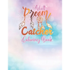 Adult Dream Catcher Coloring Book: Different 52 Cute Dream Catcher Illustration Pages for Stress Relief and Relaxation. - Paperback