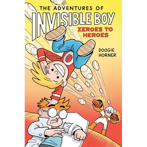The Adventures of Invisible Boy: Zeroes to Heroes: A Graphic Novel - Paperback