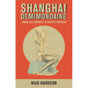 Shanghai Demimondaine: From sex worker to society matron - Paperback
