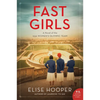 Fast Girls: A Novel of the 1936 Women's Olympic Team - Paperback