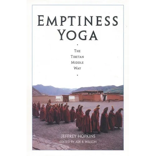 Emptiness Yoga: The Tibetan Middle Way - Paperback