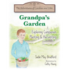 Grandpa's Garden: Exploring Companion Planting and Harvesting - Paperback