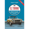 El Torino: Historia de una proeza industrial, tecnológica y deportiva - Paperback
