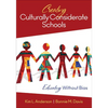 Creating Culturally Considerate Schools: Educating Without Bias - Paperback