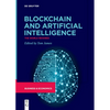 Blockchain and Artificial Intelligence: The World Rewired - Paperback
