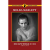 Escape While I Can - Paperback