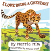 I Love Being a Cheetah!: A Lively Picture and Rhyming Book for Preschool Kids 3-5 - Hardcover