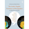 The Arabic-English Translator as Photographer: A Linguistic Account - Paperback