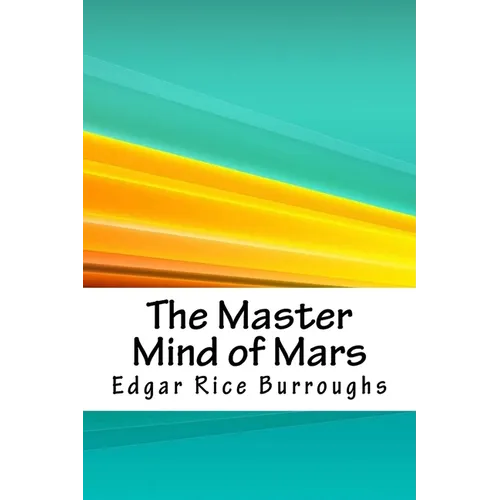 The Master Mind of Mars - Paperback