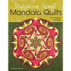Magnificent Spiral Mandala Quilts: (2nd Edition) - Paperback