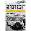 Street Fight: The Chicago Taxi Wars of the 1920s - Hardcover