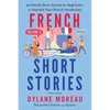 French Short Stories: Thirty French Short Stories for Beginners to Improve your French Vocabulary - Volume 2 - Paperback