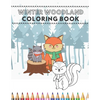 Winter Woodland Coloring Book: Happy Animals From The Forest Invite Your Child To Play Coloring Together - Paperback