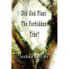 Did God Plant the Forbidden Tree? - Paperback