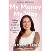My Money My Way: Taking Back Control of Your Financial Life - Hardcover