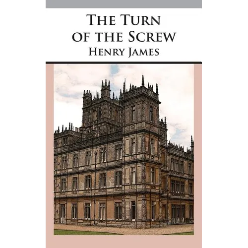 The Turn of the Screw - Hardcover