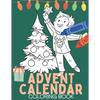 Advent Calendar Coloring Book: Christmas Coloring Books for Teens, Kids, Adults - Paperback