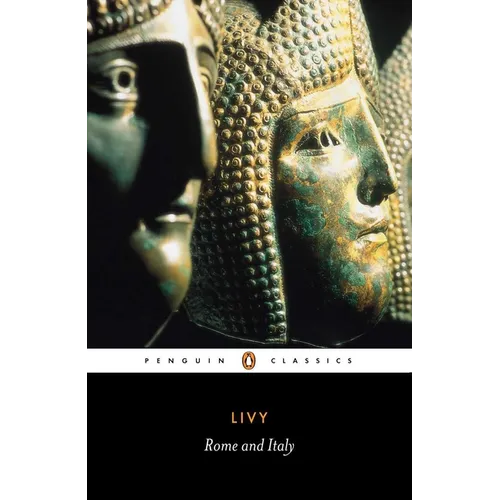 Rome and Italy: Books VI-X of the History of Rome from Its Foundation - Paperback