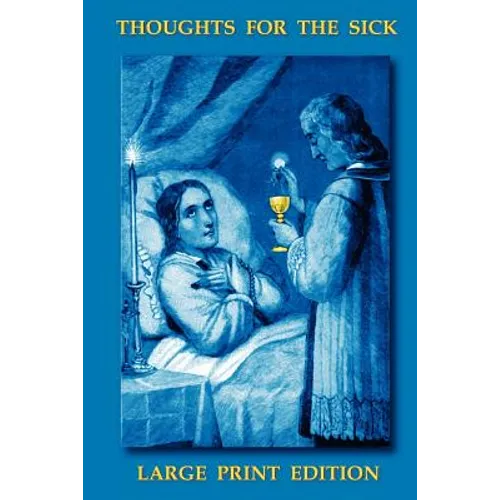 Thoughts for the Sick, Large Print Edition - Paperback