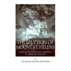 The Eruption of Mount St. Helens: The Deadliest Volcanic Eruption in American History - Paperback