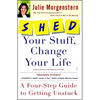 Shed Your Stuff, Change Your Life: A Four-Step Guide to Getting Unstuck - Paperback
