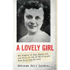 A Lovely Girl: The Tragedy of Olga Duncan and the Trial of One of California's Most Notorious Killers - Hardcover