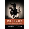 Courage: A Jason Peares Historical Western Book 1 - Paperback