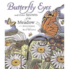 Butterfly Eyes and Other Secrets of the Meadow - Hardcover