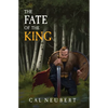 The Fate of the King: The Bear King Book 2 - Paperback