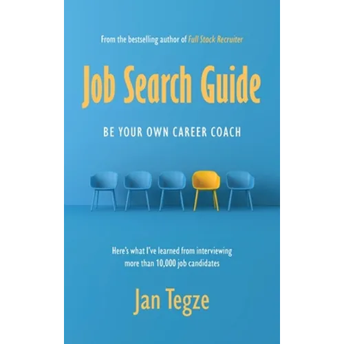 Job Search Guide: Be Your Own Career Coach - Hardcover