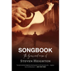 Songbook: The Lyrics and Music of Steven Heighton - Paperback