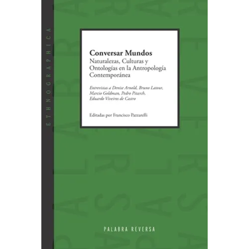Conversar Mundos: Naturalezas, Culturas y Ontologías en la Antropología Contemporánea - Paperback