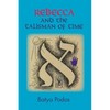 Rebecca and the Talisman of Time - Paperback