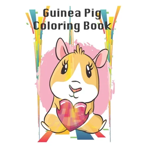 Guinea pig Coloring book: youth pet Guinea pig animal Coloring book, Summer time fun Coloring activity for teenager Gift, 32 Pages, 8x10, Soft C - Paperback