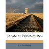 Japanese Persimmons - Paperback