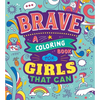 Brave: A Coloring Book for Girls That Can - Paperback