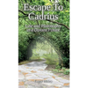 Escape To Cadrius: Life and Philosophy in a Distant Future - Hardcover