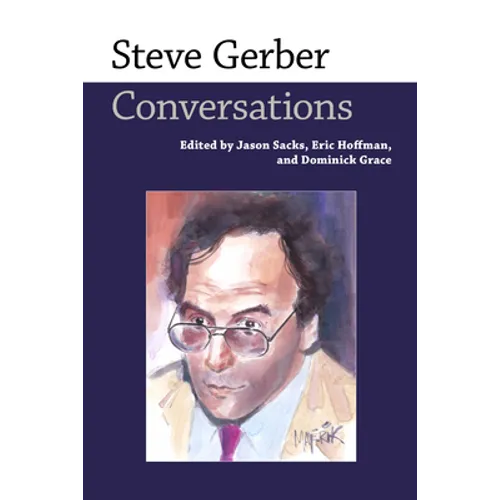 Steve Gerber: Conversations - Paperback