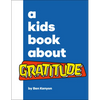 A Kids Book about Gratitude - Hardcover