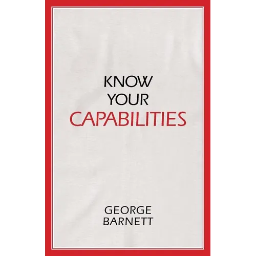 Know Your Capabilities - Paperback