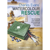 Charles Evans' Watercolour Rescue: Top Tips for Correcting Your Mistakes and Preventing Them in the First Place - Paperback