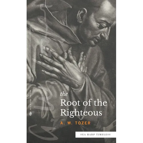 The Root of the Righteous (Sea Harp Timeless series) - Paperback