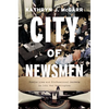 City of Newsmen: Public Lies and Professional Secrets in Cold War Washington - Hardcover