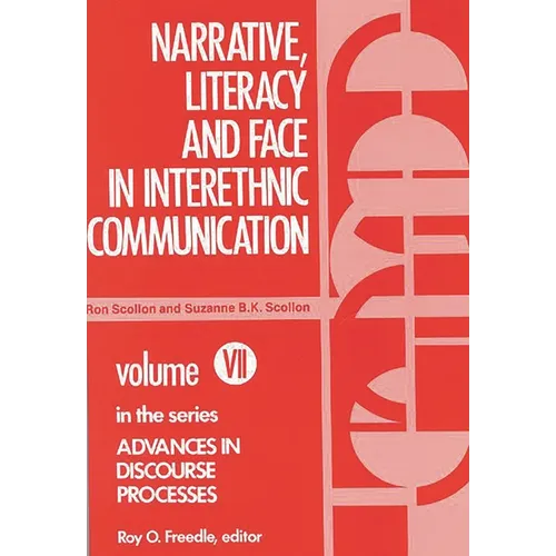Narrative, Literacy and Face in Interethnic Communication - Paperback
