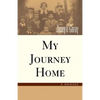 My Journey Home - Hardcover