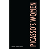 Picasso's Women: Eight Monologues - Paperback