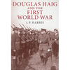 Douglas Haig and the First World War - Paperback